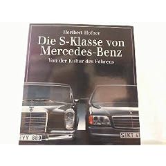 Die S- Klasse von Mercedes- Benz. Von der Kultur des Fahrens