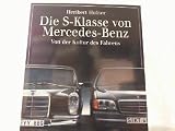 Die S- Klasse von Mercedes- Benz. Von der Kultur des Fahrens