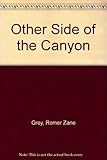 The other side of the canyon ; and, Showdown at Lone Tree