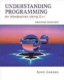 Understanding Programming: An Introduction Using C++
