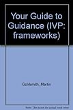 Your guide to guidance