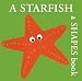 Search : A Starfish: A Shapes Book (Boxer Concept Series)