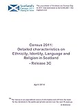 Census 2011 : detailed characteristics on ethnicity, identity, language and religion in Scotland : release 3C