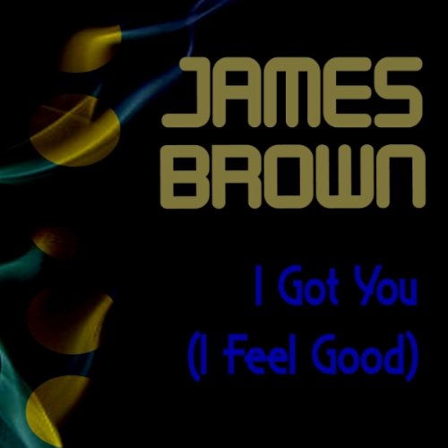 Produkt-Bild: I Got You ( I Feel Good)