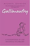 Gallimaufry: A Hodge Podge of Our Vanishing Vocabulary
