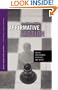 Affirmative Action: Racial Preference in Black and White (Positions: Education, Politics, and Culture)