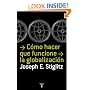 Como hacer que funcione la globalizacion (Spanish Edition)