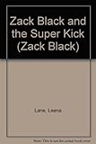 Zack Black and the super kick!