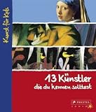 13 Künstler, die du kennen solltest: Kunst für Kids