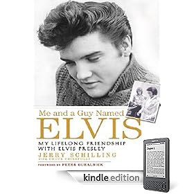Me and A Guy Named Elvis: My Lifelong Friendship with Elvis Presley