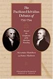 PACIFICUS-HELVIDIUS DEBATES OF 1793-1794, THE