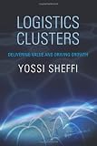 Logistics Clusters: Delivering Value and Driving Growth