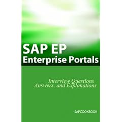 SAP EP: SAP Enterprise Portals Interview Questions, Answers, And Explanations