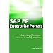 SAP EP: SAP Enterprise Portals Interview Questions, Answers, And Explanations