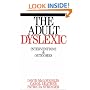 The Adult Dyslexic: Interventions and Outcomes (Dyslexia Series  (Whurr))