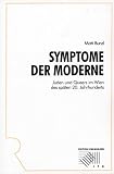 Symptome der Moderne - Juden und Queers im Wien des sp&auml;ten 20 - Jahrhunderts - Matti Bunzl