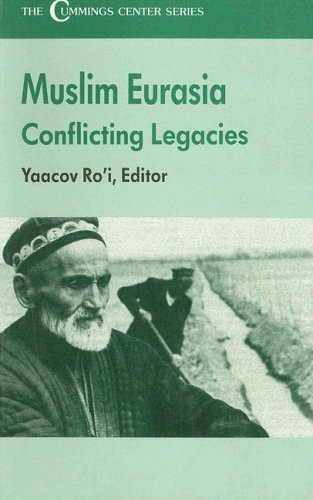 The Muslim Eurasia: Conflicting Legacies (Cummings Center) under Former Soviet Republics & Siberia in The Books Store