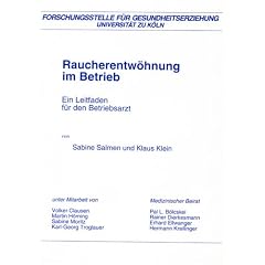 Raucherentw�hnung im Betrieb. Ein Leitfaden f�r den Betriebsarzt