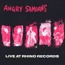 Angry Samoans - Live at Rhino Records
