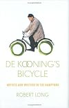 De Kooning's Bicycle: Artists and Writers in the Hamptons