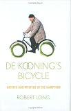 De Koonings Bicycle: Artists and Writers in the Hamptons