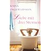 Liebe mit drei Sternen: Roman