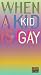 When a Kid Is Gay