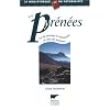 Les Pyr�n�es : La Vie sauvage en montagne et celle des hommes