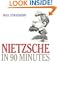 Nietzsche in 90 Minutes (Philosophers in 90 Minutes Series)