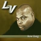 How Long