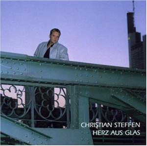 Christian Steffen - Herz aus Glas - Zortam Music