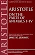 Aristotle: On the Parts of Animals I-IV (Clarendon Aristotle Series)