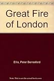 The Great Fire of London : an illustrated account