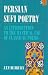 Persian Sufi Poetry: An Introduction to the Mystical Use of Classical Persian Poems (Routledge Sufi Series)
