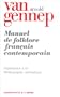 Manuel de folklore francais contemporain (French Edition)