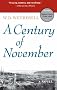 A Century of November: A Novel (Michigan Literary Fiction Awards)