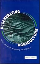 Regenerating Agriculture: Policies and Practice for Sustainability and Self-Reliance