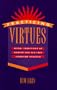Practicing Virtues: Moral Traditions at Quaker and Military Boarding Schools