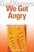 God Knows We Get Angry: Healthy Ways to Deal With It (God Knows)
