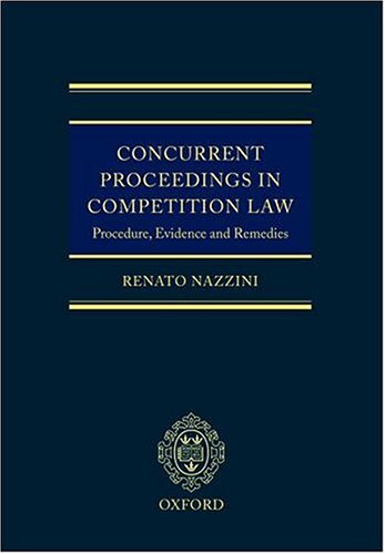 Concurrent Proceedings in Competition Law: Procedure, Evidence and Remedies
