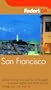 Fodor's San Francisco 2004 (Fodor's Gold Guides)