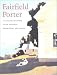 Fairfield Porter: Catalogue Raisonne of the Oil Paintings, Watercolor, and Pastels