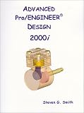 Advanced Pro/ENGINEER 2000i Design 2000i