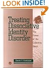 Treating Dissociative Identity Disorder: The Power of the Collective Heart