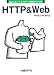 HTTP & Web (基礎から身につくネットワーク技術シリーズ)