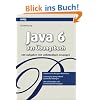 Java 6 Das �bungsbuch. 200 Aufgaben mit vollst�ndigen L�sungen