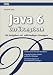 Java 6 Das Übungsbuch. 200 Aufgaben mit vollständigen Lösungen