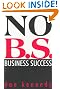 No BS Business Success (Self-Counsel Business Series)