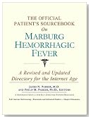 The Official Patient's Sourcebook on Marburg Hemorrhagic Fever: A Revised and Updated Directory for the Internet Age