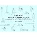Babaji's Kriya Hatha Yoga: 18 Postures of Relaxation & Rejuvenation